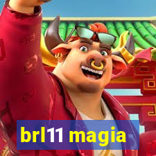 brl11 magia